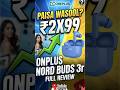 OnePlus Nord Buds 3r: Sach Mein Paisa Wasool? 😱🔥 #shorts #tech
