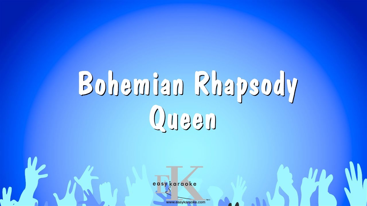 Capitán Brie champán intimidad Bohemian Rhapsody - Queen (Karaoke Version) - YouTube