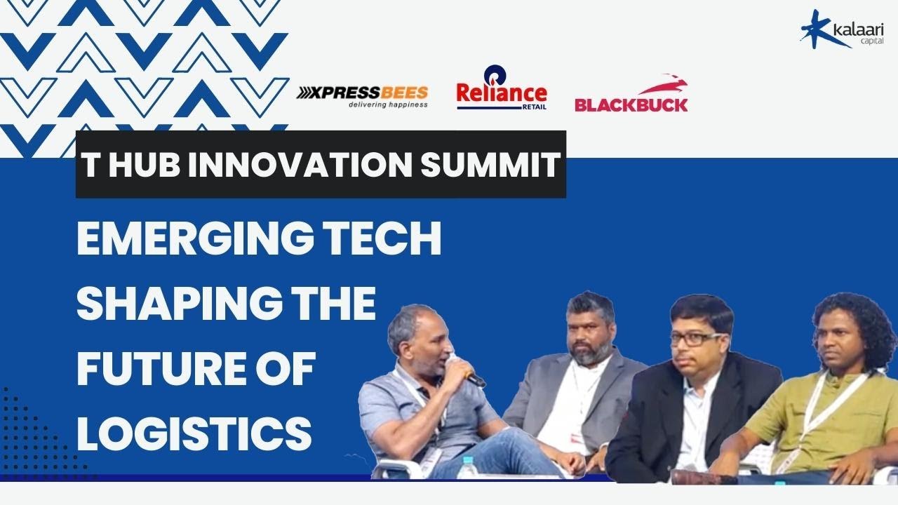 Emerging Tech Shaping the Future of Logistics | T Hub Innovation Summit ...