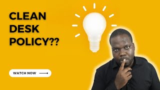 Do You Need a Clean Desk Policy?