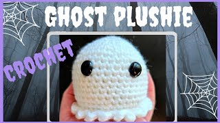 Crochet Ghost Plushie - No Sew Tutorial