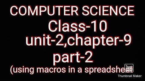 using macros in a spreadsheet ch 9 std x part 1