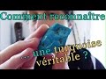 Comment reconnatre une turquoise vritable 