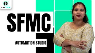 SFMC Automation Studio | Automation Studio in SFMC | Salesforce Marketing Cloud | SFMC | UppTalk