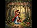 Little Red Riding Hood | Classic Bedtime Story for Kids