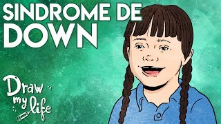 SÍNDROME de DOWN ¿QUÉ es? | Draw My Life