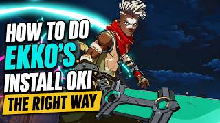 How to do Ekkos INSTALL oki the RIGHT way | 2XKO Ekko Guide |