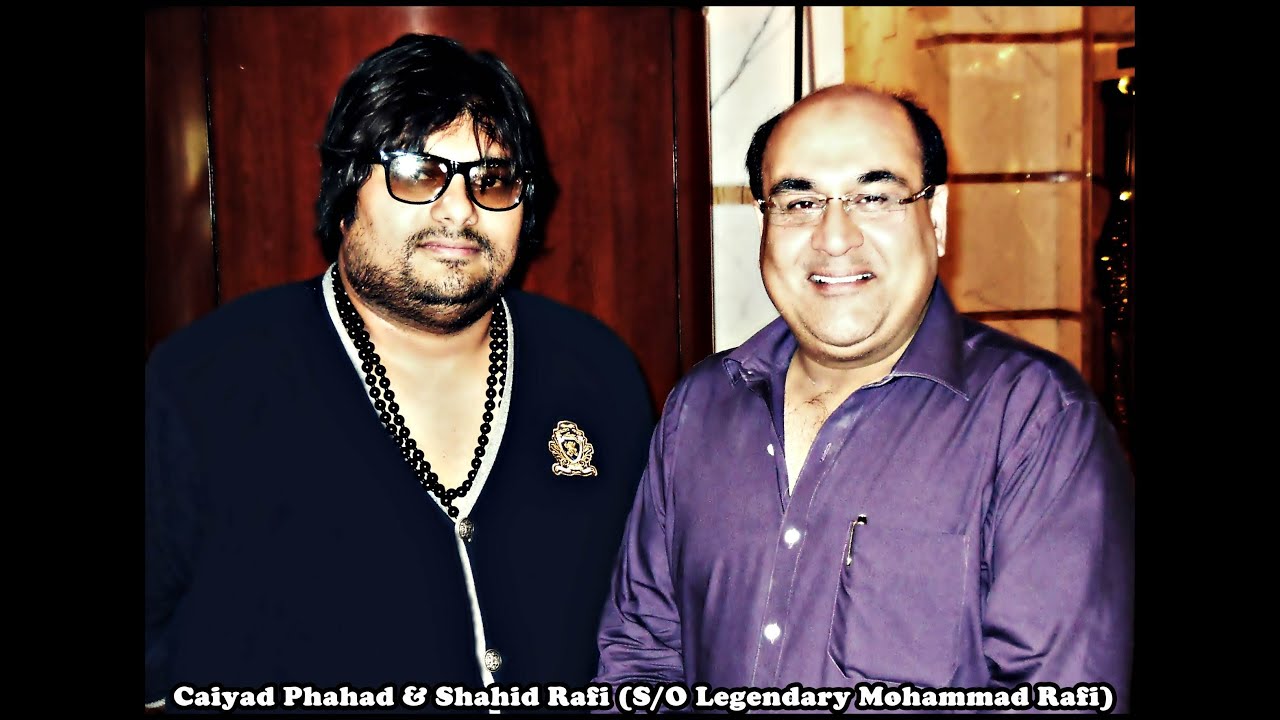 Shahid Rafi (Son of Mohammad Rafi) talks about Caiyad Phahad - YouTube