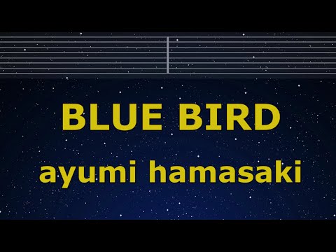 Karaoke♬ BLUE BIRD - ayumi hamasaki 【No Guide Melody】 Instrumental, Lyric Romanized