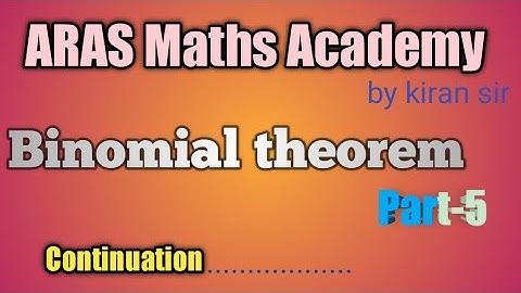 binomial theorem part -5 continution |kiran sir |jee master