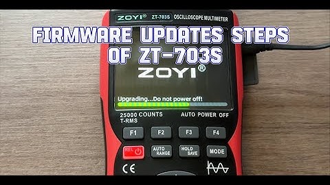 How to upgrade ZOYI ZT-703S to the lastest firmware version?