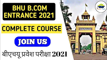 BHU B.COM COMPLETE COURSE 2021 || BHU ENTRANCE EXAM 2021 || EXAMTYM🔥
