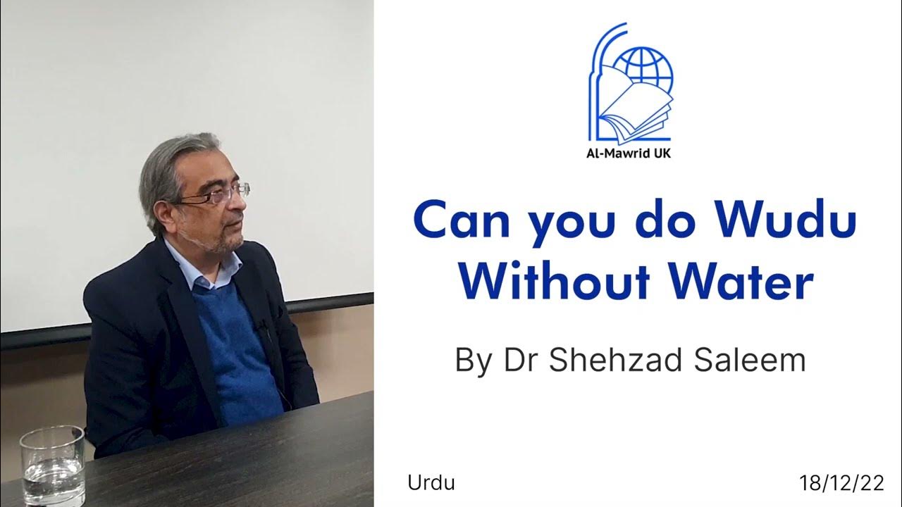 Can you do Wudu Without Water Dr Shehzad Saleem YouTube