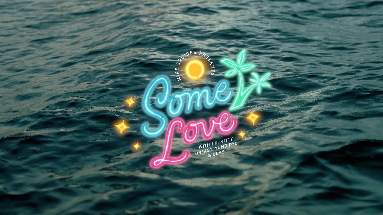 Mike Squires - Some Love (Adventure Video)