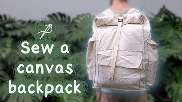 Make this roll-top (waxed) canvas backpack! (sewing tutorial + free pattern)
