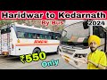Haridwar to kedarnath by bus haridwar to kedarnath bus ticket price  kedarnath yatra by bus 2024