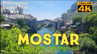 Visit Mostar with Tour Guide (4K Ultra HD)