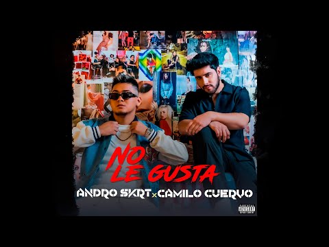 Andro Skrt, Camilo Cuervo - No Le Gusta (Video Oficial)