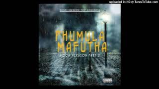 Phumula Mafutha (Gqom Version ) Part 2