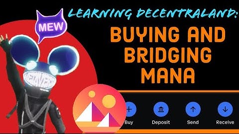 Learning Decentraland: Buying and Bridging Mana