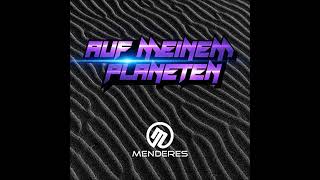 Menderes - Auf Meinem Planeten