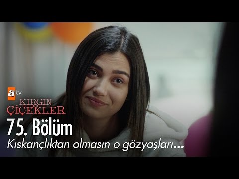 Kıskançlıktan olmasın o gözyaşları... - Kırgın Çiçekler 75. Bölüm - atv