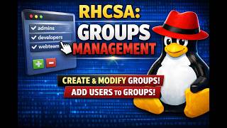 RHCSA: Group Management in Linux | groupadd, gpasswd, groupmod, groupdel Explained