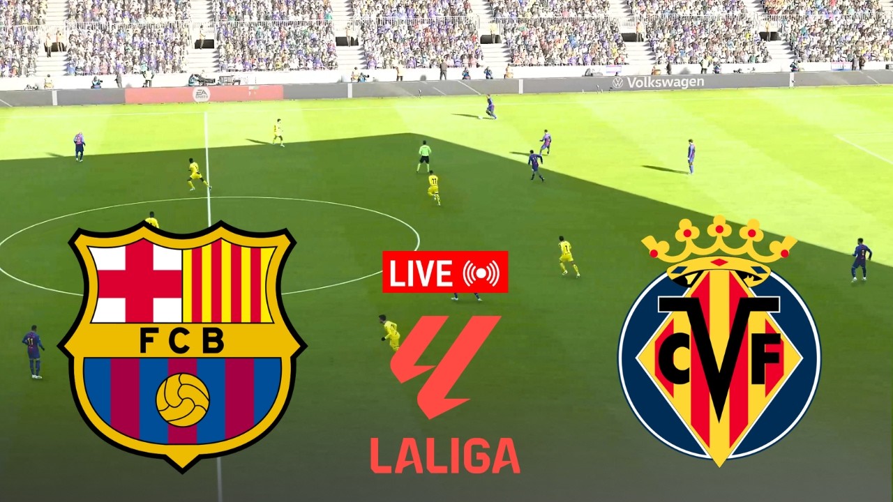 🔴 LIVE : Barcelona vs Villarreal | La Liga 2026 | Full Match Streaming ...
