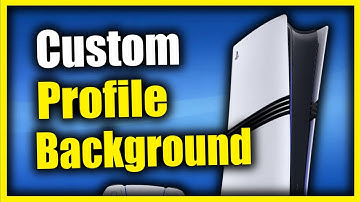 How to Get a Custom Profile Background on PS5 Pro using Web browser (Easy tutorial)