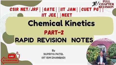 Chemical Kinetics Short Notes (Part 2)||GATE||CSIR NET||IIT JAM||CUET||IIT JEE||NEET