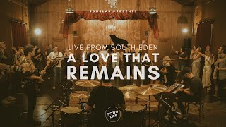 Video thumbnail of "SongLab - "A Love That Remains (feat. Bryan McCleery & Meredith Mauldin)""