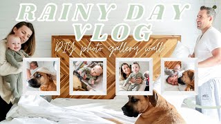 DAY IN THE LIFE With a 6 Month Old | Rainy Day Inside + DIY Photo Gallery Wall!