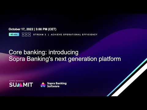 Core banking: introducing Sopra Banking's next generation platform
