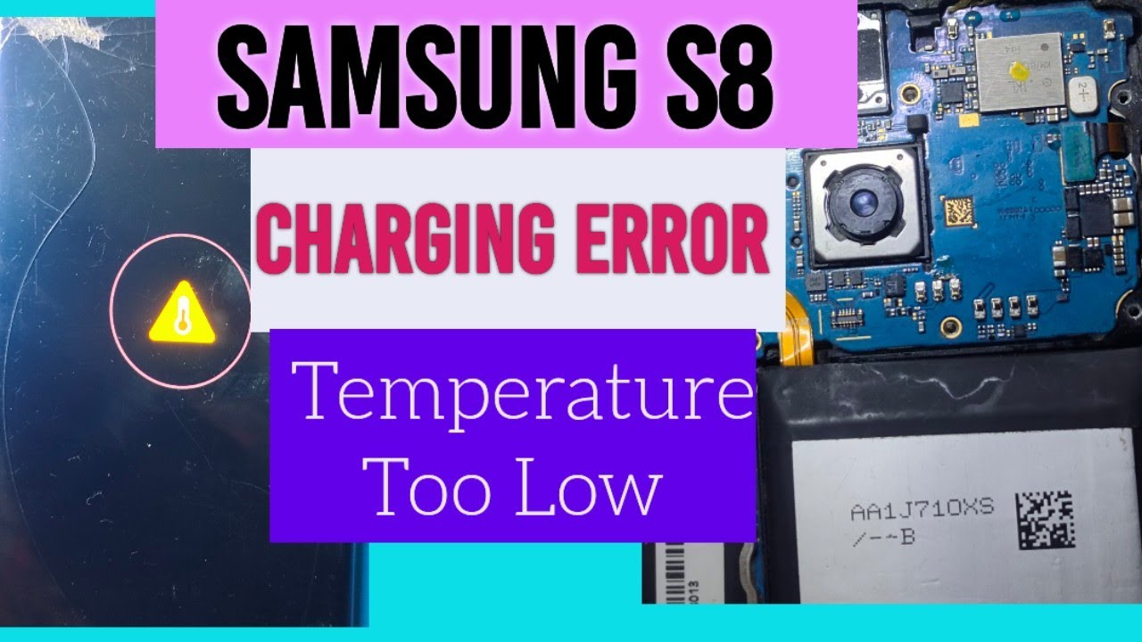Samsung S8 Charging Stopped Temperature Too Low | Samsung S8 Charging Temperature Problem