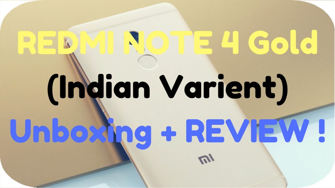 Redmi Note 4 Gold (4GB + 64GB) Unboxing + Review [After 1 Month] (Must ...