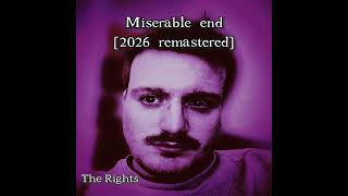 Famous Miserable End (2026 Remastered) Wealth