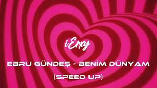 Ebru Gündeş - Benim Dünyam ( Speed Up ) [ Bağımlılık Yapabilir. ] iErxy Speed Up Songs Resimi