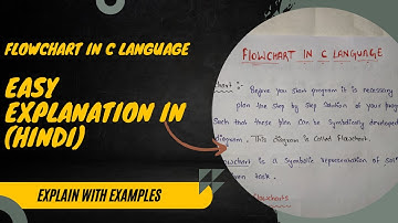 Flowchart in C Language |Easy Explaination | In Hindi | C Programming | explain With Example