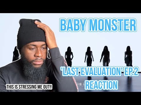 BABYMONSTER - 'Last Evaluation' EP.2 | Reaction !