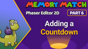 Adding a Countdown Timer in Phaser Editor 2D for Memory Match - Part 6