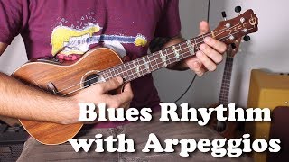 Blues Ukulele Tutorial - Better Blues Rhythm With Arpeggios chords