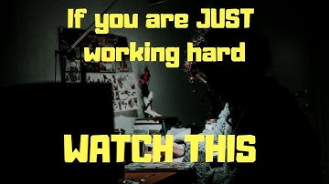 working hard is not enough - the thing most overlook (inspirational video)