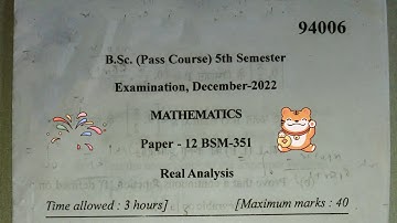 MDU B.Sc.(PASS COURSE) MATHS (REAL ANALYSIS) 5th SEM DEC 2022 EXAM QUESTION PAPER @AashuHub