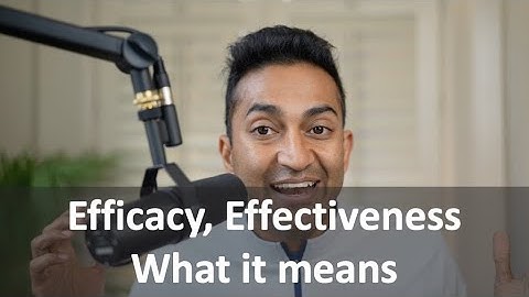 Efficacy, Effectiveness; Severe Disease; Mild Disease; Transmission - COVID19 Vaccine Basics