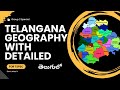 తెలంగాణ రాష్ట్ర భౌగోళిక శాస్త్రం...!! Telangana state geography Part-1 in telugu