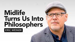 Why Wisdom Matters More Than Knowledge in Midlife | Eric Weiner