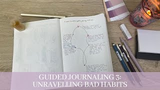 Guided Journaling 3: Unravelling Bad Habits @TokyoPenShop