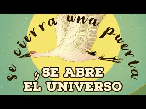 SE CIERRA UNA PUERTA y SE ABRE EL UNIVERSO El fascinante universo que se revela cuando se cierra una puerta