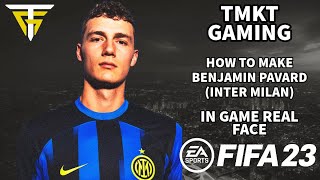 Fifa 23 - How To Make Benjamin Pavard Inter Milan - In Game Real Face