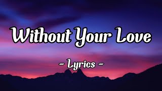 Without Your Love Z Splash  Romantic Love Song s 